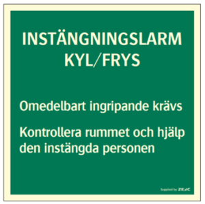 Skylt instängningslarm kyl/frysrum