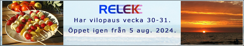 RELEK produktion ab har stängt för semester från 22 juli 2024 till söndag 4 augusti 2024 och är öppet igen från måndag 5 augusti 2024