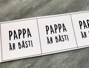 Budskap/text för 25mm ”pappa är bäst”, 5 rutor