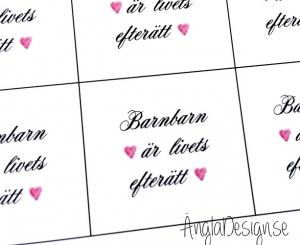 Budskap/texter för 25mm "barnbarn är.." 5 rutor