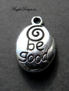 Berlock "be good" antiksilver, 1st
