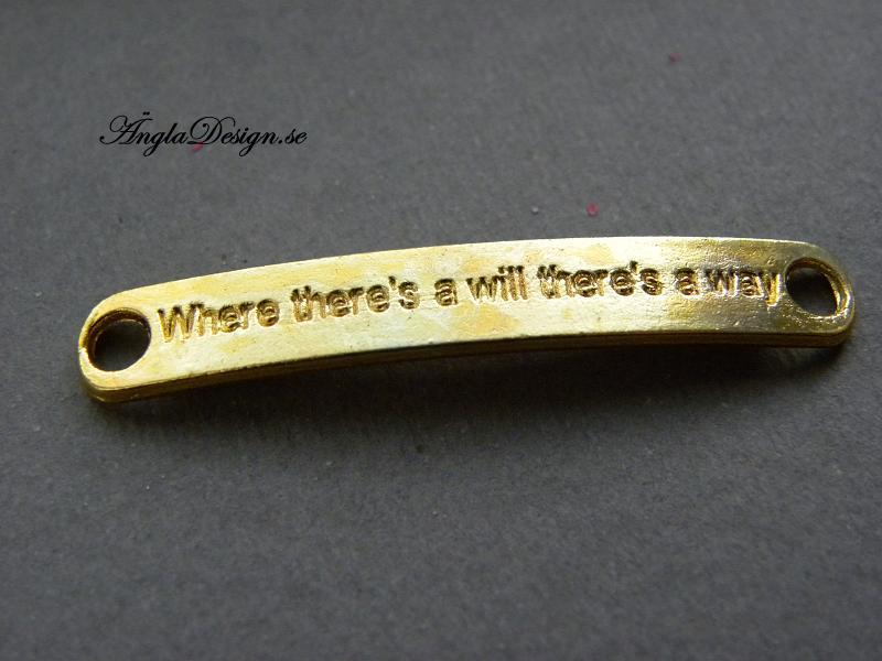 ANDRASORTERING! Connector " where there´s a will there´s a way" guldfärgad, 4 st