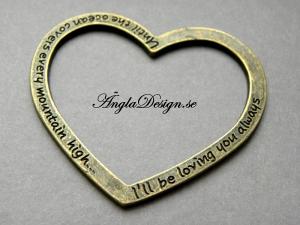 Hänge stort hjärta med text" until the ocean covers every mountain high..." 1st brons