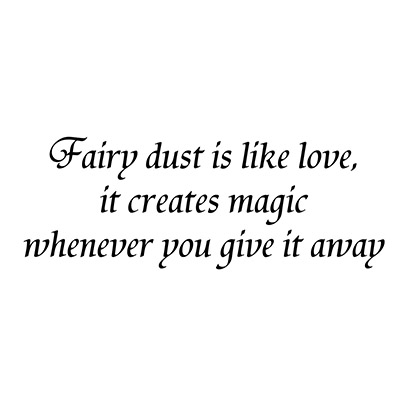 Lavinia Fairy dust is like love
