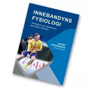 INNEBANDYNS FYSIOLOGI