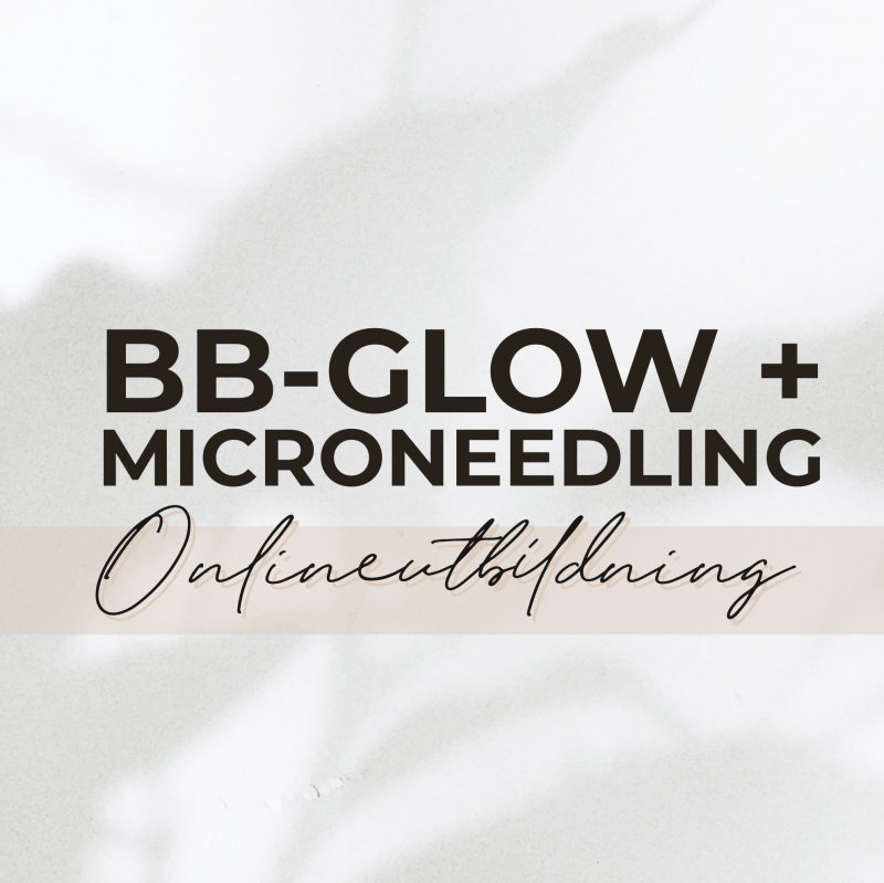 B.B glow + kemisk peeling + microneedling utbildning online - Inkl startkit