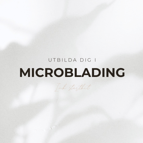 Microblading utbildning - Inkl startkit