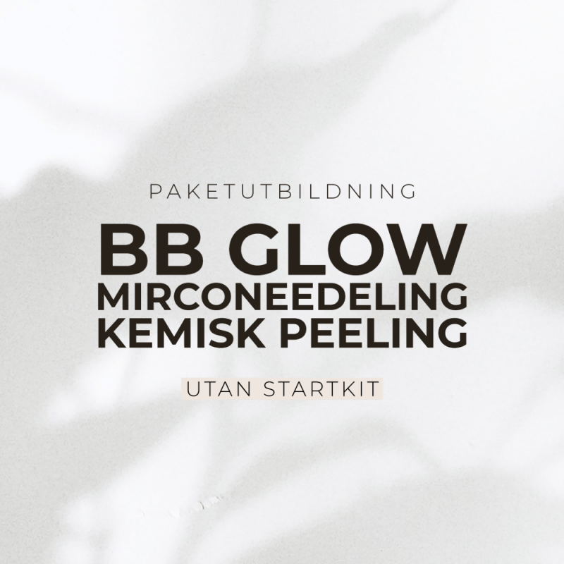 Bb glow + kemisk peeling+  microneedling utbildning online - Exkl startkit
