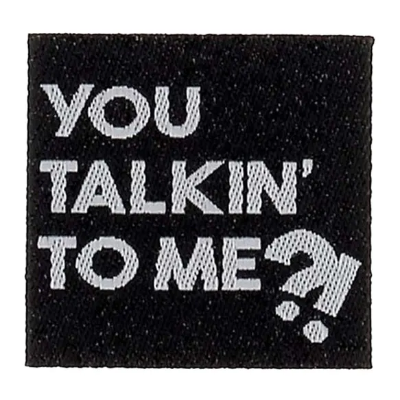 Vävd etikett You Talkin' To Me?!, 4 st