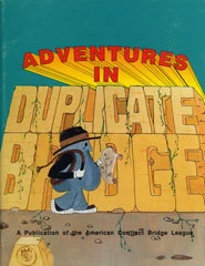 Adventures in Duplicate Bridge