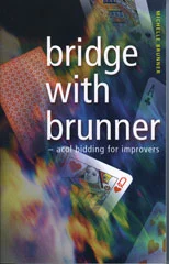 Bridge with Brunner - Acol Bidding for Improvers