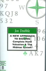 A New Approach to Bidding – Complete Hand Valuation & The Midmac System