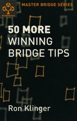 50 More Winning Bridge Tips