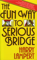 The Fun Way to Serious Bridge