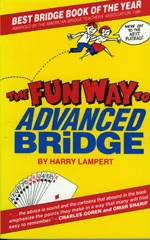 The Fun Way to Advanced Bridge Play