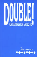 Double! New Meanings for an Old Bid