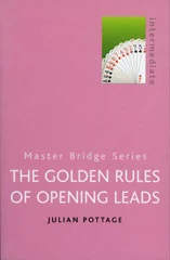 The Golden Rules of Opening Leads
