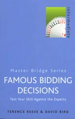 Famous Bidding Decisions