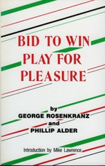 Bid to Win, Play for Pleasure