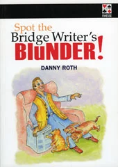 Spot the Bridge Writer's Blunder!