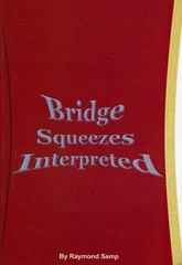 Bridge Squeezes Interpreted