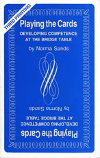 Playing the Cards - Developing Competence at the Bridge Table
