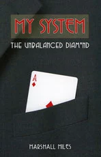 My System - The Unbalanced Diamond