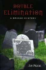 Double Elimination - A Bridge Mystery