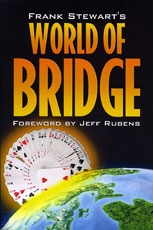 Frank Stewart's World of Bridge