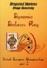 Dynamic Declarer Play 2