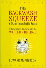 The Backwash Squeeze & Other Improbable Feats