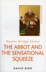 The Abbot and the Sensational Squeeze