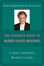 The Complete Guide to Passed Hand Bidding