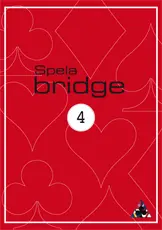Spela Bridge 4 - Lärarhandledning
