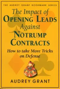 The Impact of Opening Leads Against Notrump Contracts