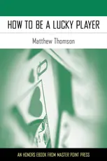 How to be a Lucky Partner