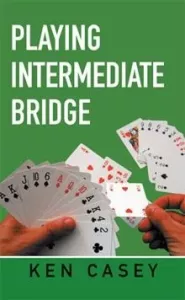 Playing Intermediate Bridge