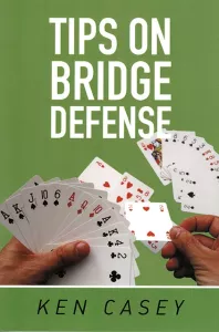 Tips on Bridge Defense