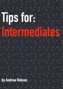 Tips for Intermediates