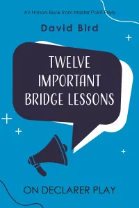 Twelve Important Bridge Lessons