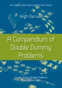 A compenduim of Double Dummy Problems