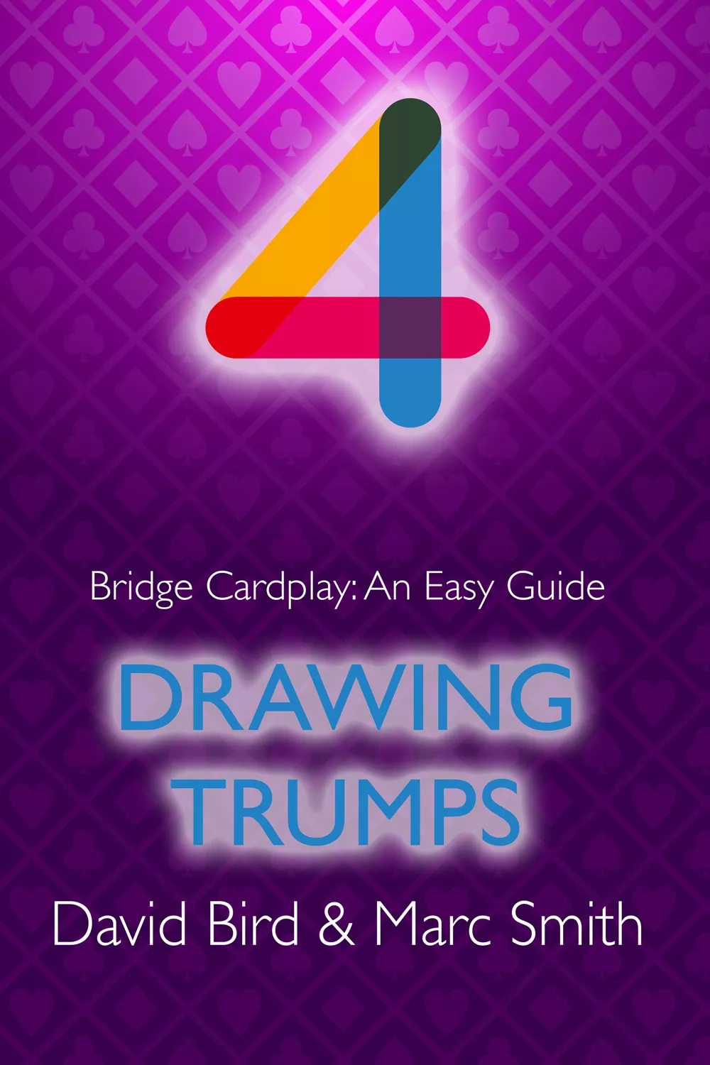 Bridge Cardplay: An easy Guide - Drawing Trumps