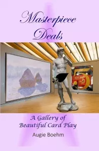 Masterpiece Deals: A Gallery of Beautiful Card Play