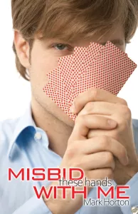 Misbid these Hands with Me