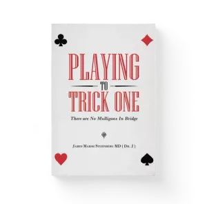 Playing to Trick One