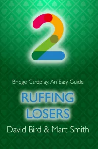 Bridge Cardplay: An easy Guide - Ruffing losers