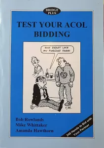 Test Your Acol Bidding