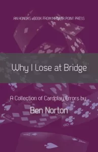 Why I Lose at Bridge