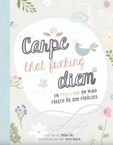 Carpe that fucking diem - fyll i bok