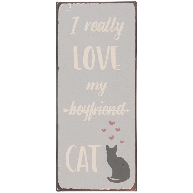 IB Laursen Metall Skylt "I really love my boyfriend cat"